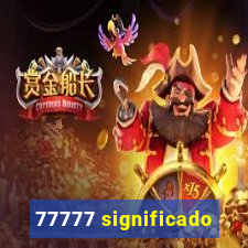 77777 significado